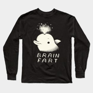 brain fart dolphin shirt Long Sleeve T-Shirt